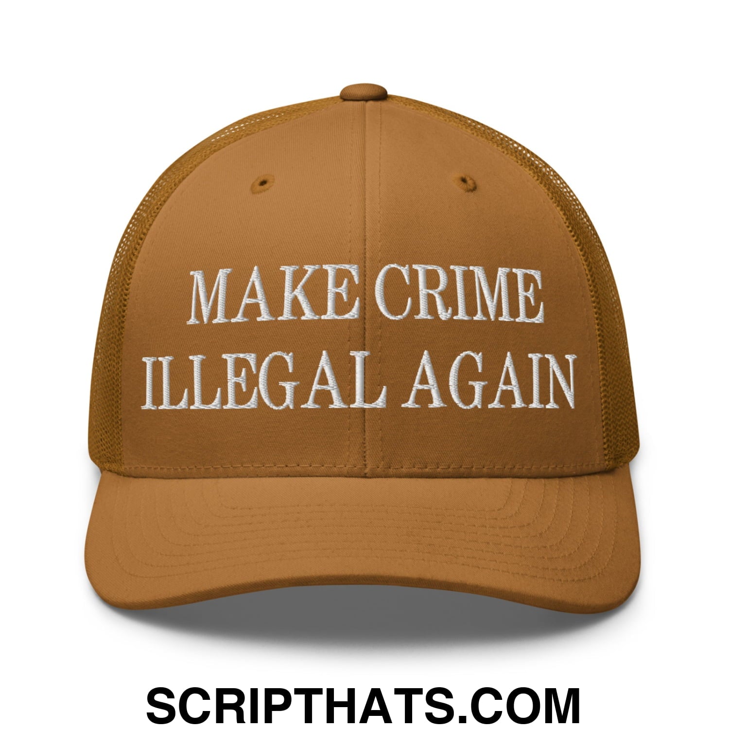 Make Crime Illegal Again Embroidered Mesh Trucker Hat Caramel