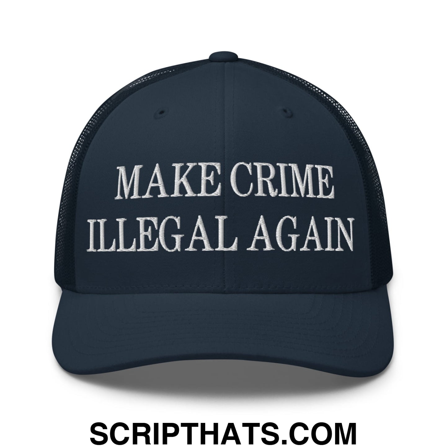 Make Crime Illegal Again Embroidered Mesh Trucker Hat Navy