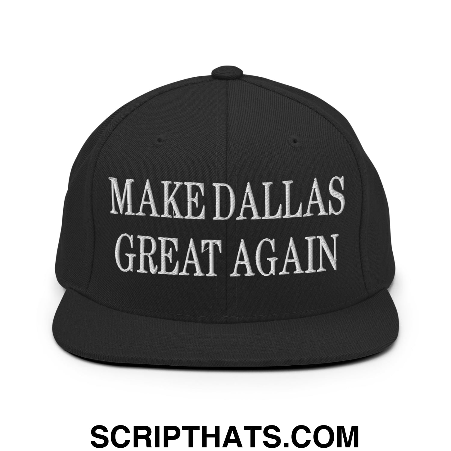 Make Dallas Great Again Embroidered Flat Bill Brim Snapback Hat Black