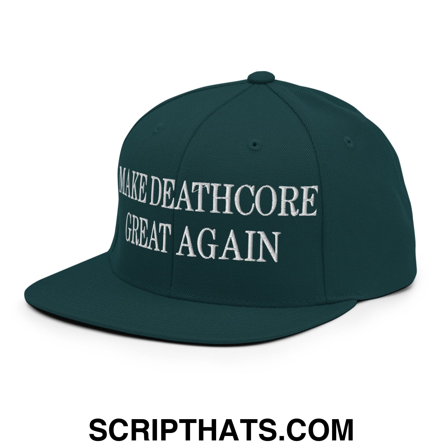 Dark green snapback hat with white embroidered make deathcore great again text and flat bill brim design