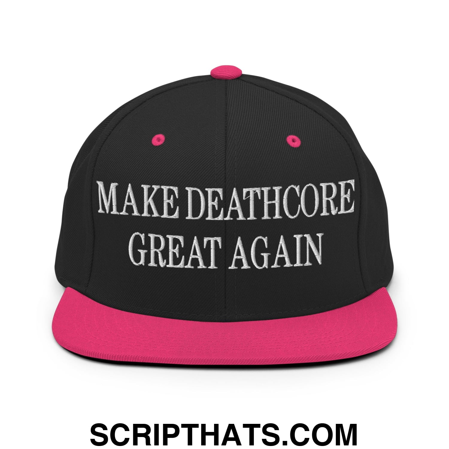 Black snapback hat with vibrant pink flat bill and white embroidered make deathcore great again text