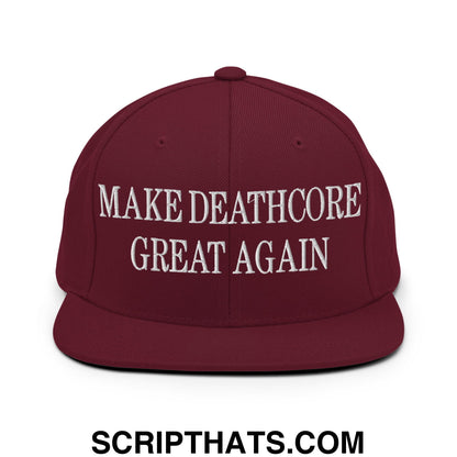 Maroon flat bill brim snapback hat with white embroidered make deathcore great again text for casual wear