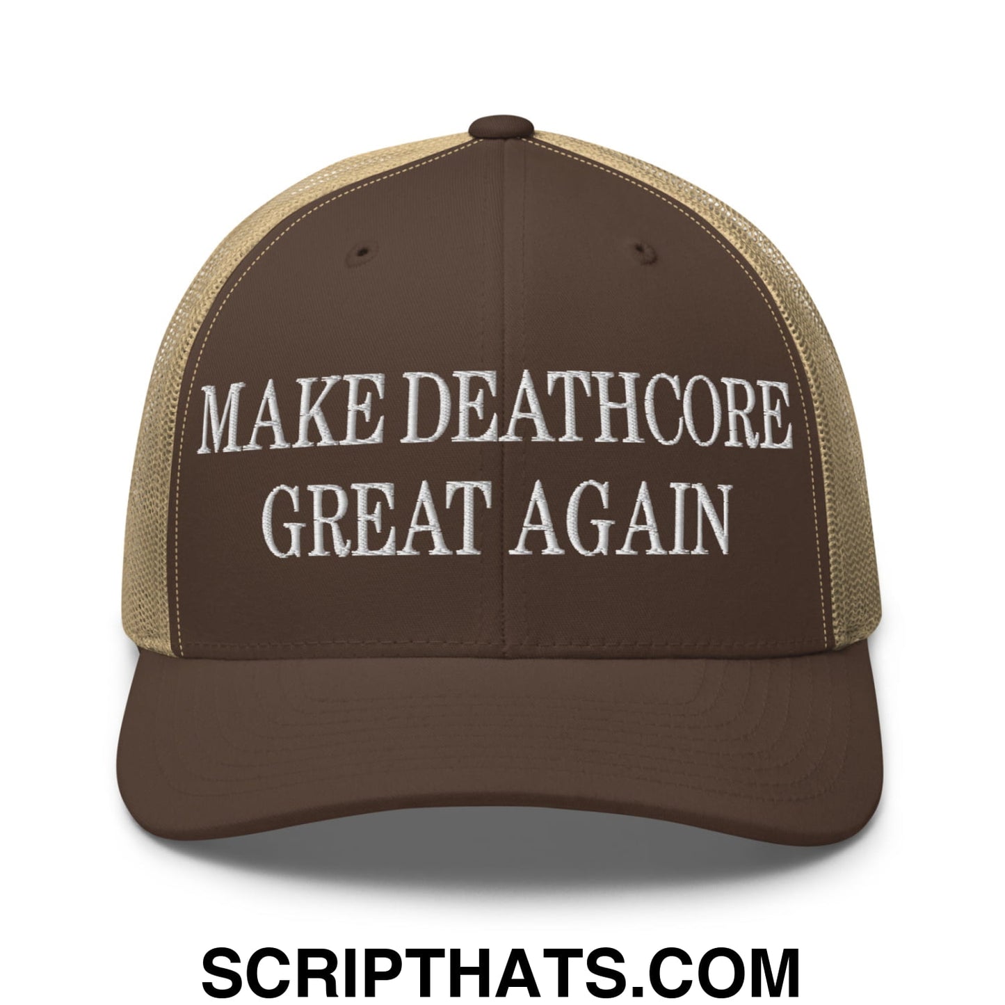 Brown and tan mesh trucker hat with white embroidered make deathcore great again text