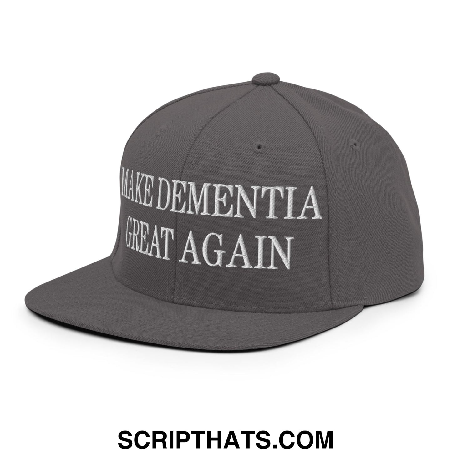 Gray snapback cap with white embroidered text make dementia great again on the front flat bill brim hat