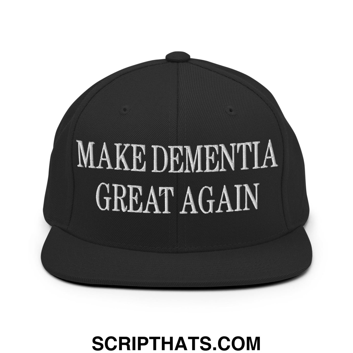 Black snapback hat with white embroidered make dementia great again text and a flat bill brim