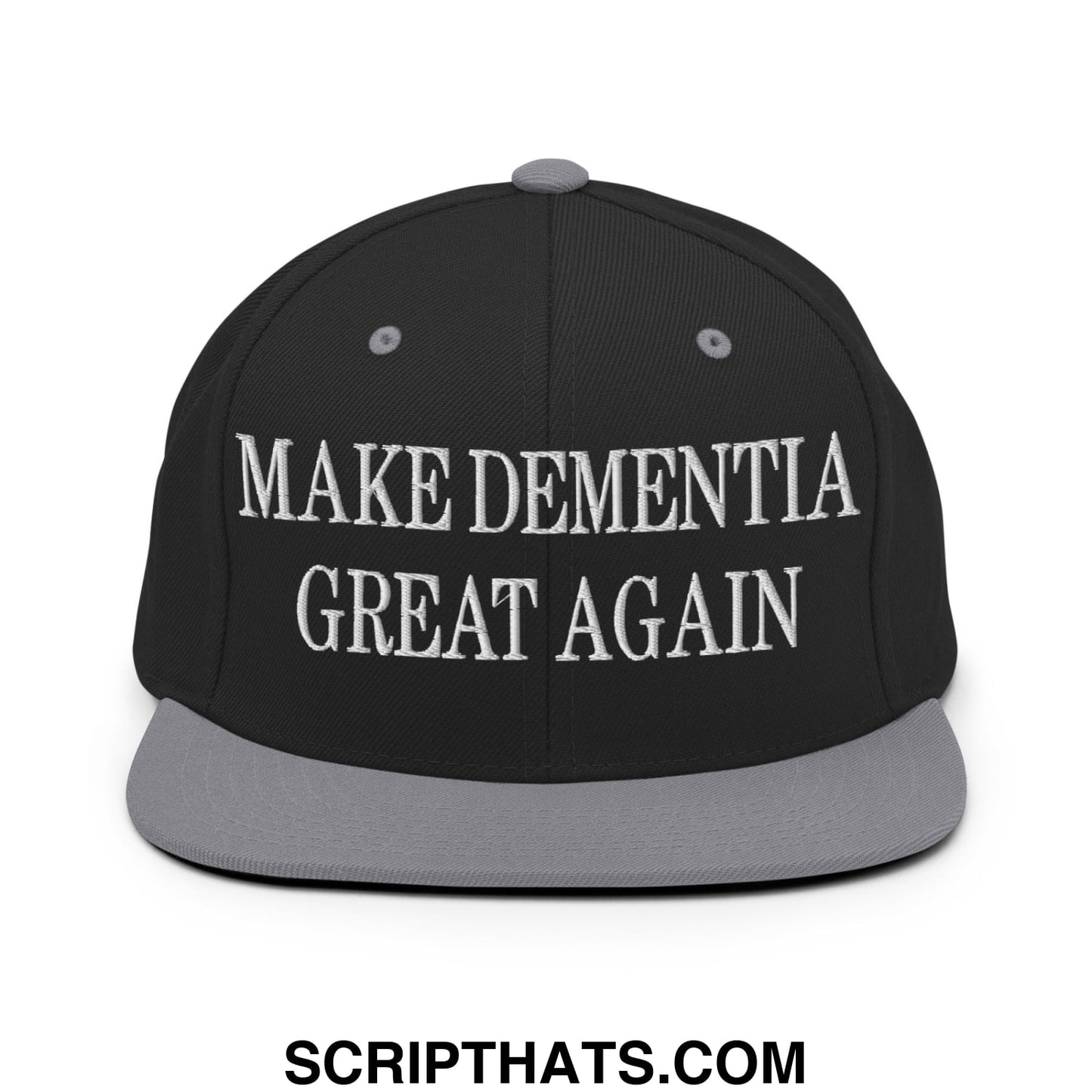 Black snapback cap with gray flat bill and white embroidered make dementia great again text on front