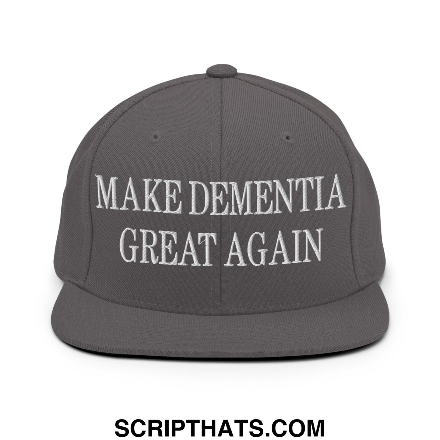 Gray flat bill snapback hat with white embroidered text reading make dementia great again for casual wear