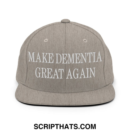 Gray snapback hat with white embroidered make dementia great again text and a flat bill brim design