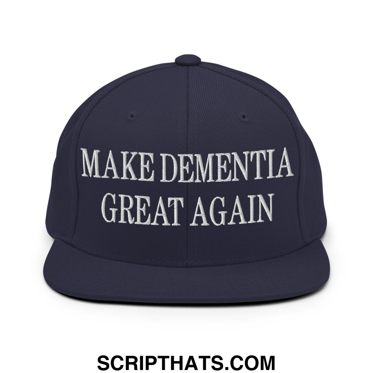 Navy blue snapback cap with white embroidered text make dementia great again and flat bill brim design