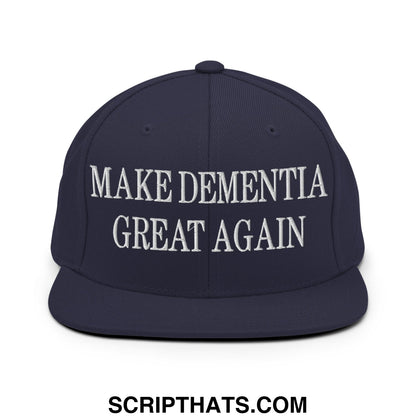 Navy blue snapback cap with white embroidered text make dementia great again and flat bill brim design