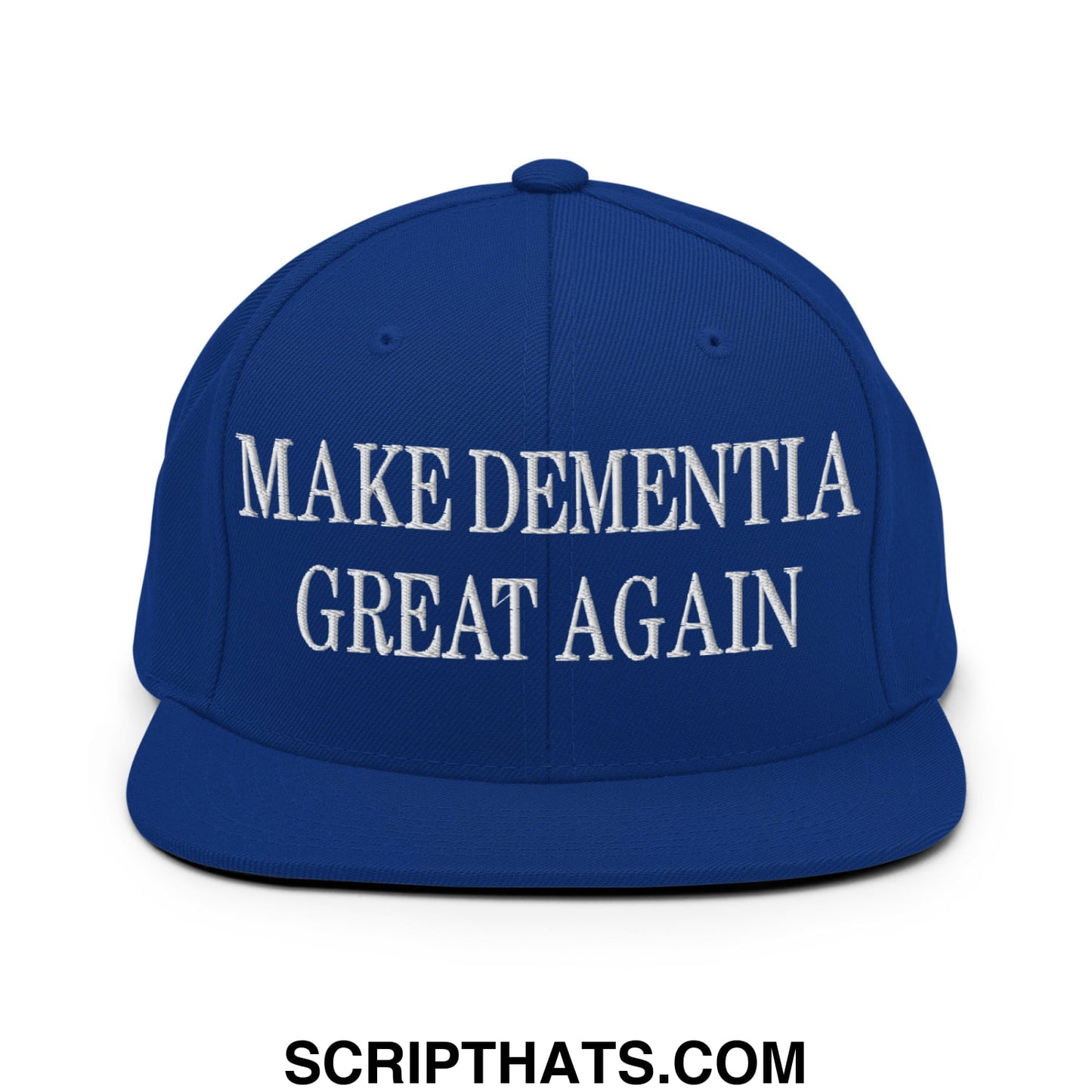 Royal blue snapback hat with white embroidered make dementia great again text and flat bill brim design