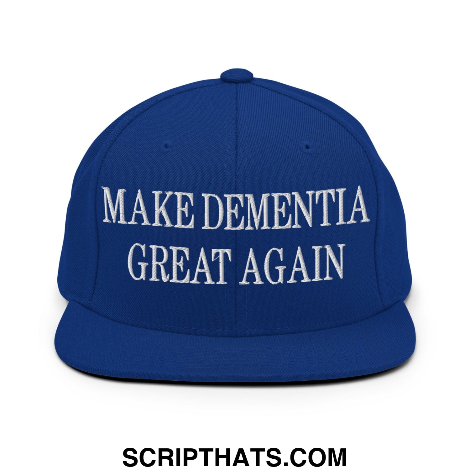 Royal blue snapback hat with white embroidered make dementia great again text and flat bill brim design