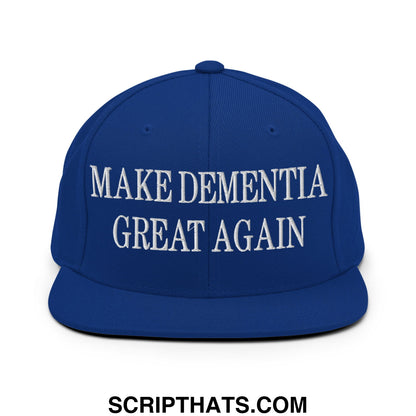 Royal blue snapback hat with white embroidered make dementia great again text and flat bill brim design