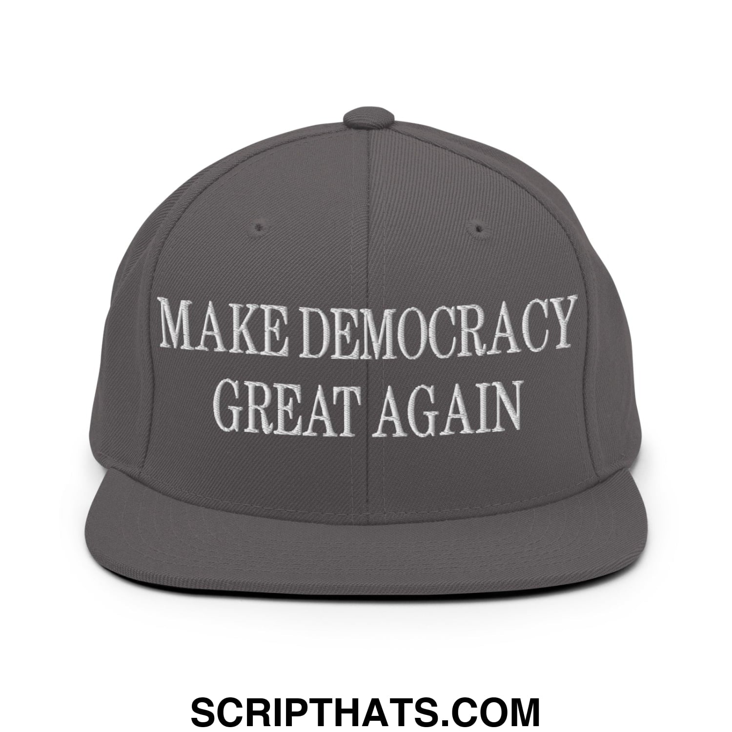 Gray snapback hat with white embroidered make democracy great again text and flat bill brim design