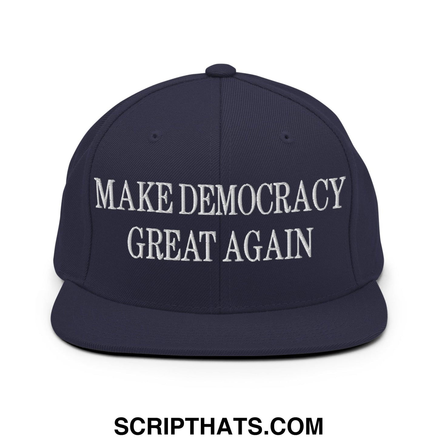 Navy blue snapback hat with white embroidered make democracy great again text and flat bill brim design