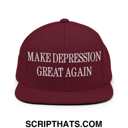 Make Depression Great Again Embroidered Flat Bill Brim Snapback Hat Maroon