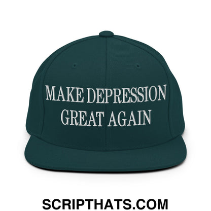 Make Depression Great Again Embroidered Flat Bill Brim Snapback Hat Spruce