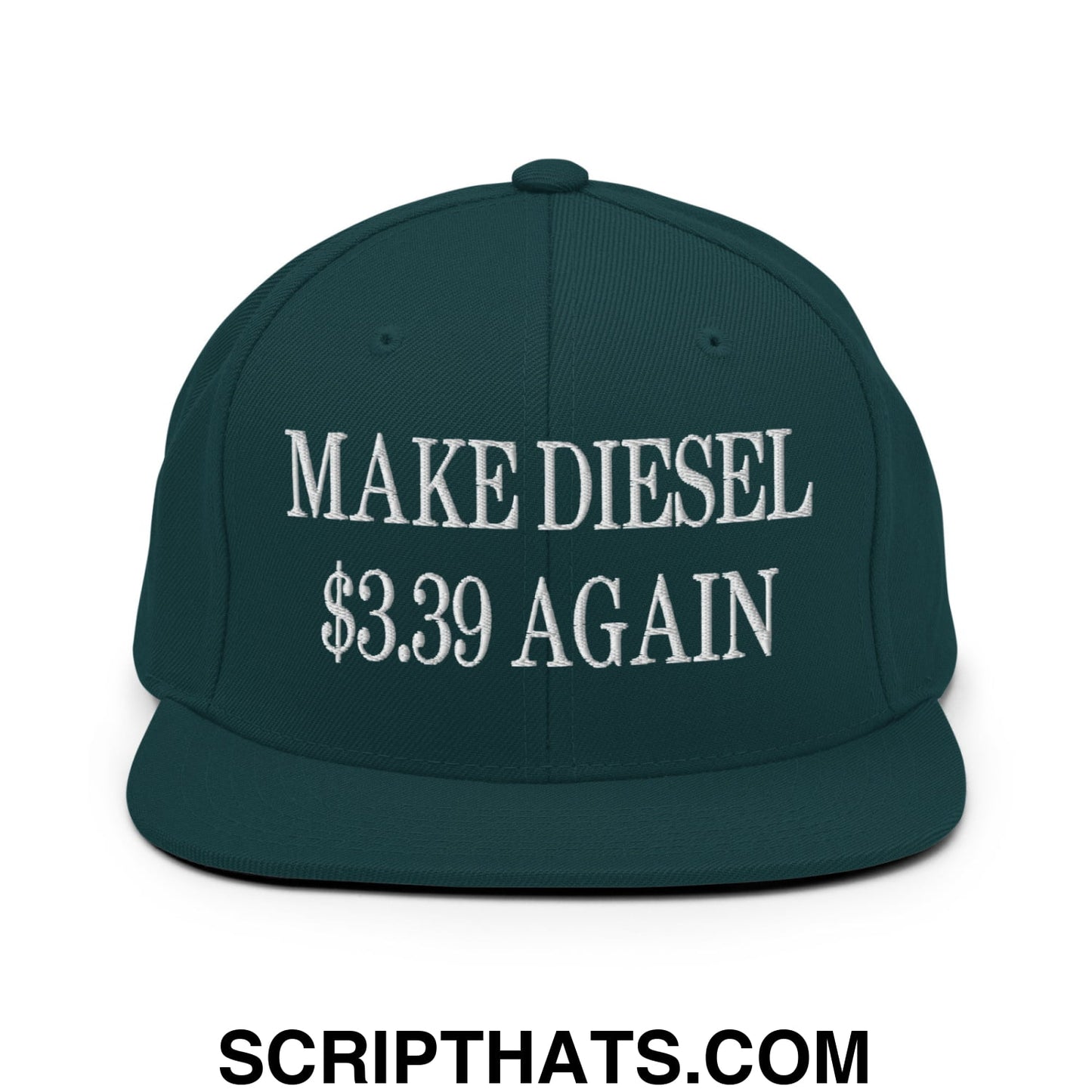 Make Diesel $3.39 Again Embroidered Flat Bill Brim Snapback Hat Spruce