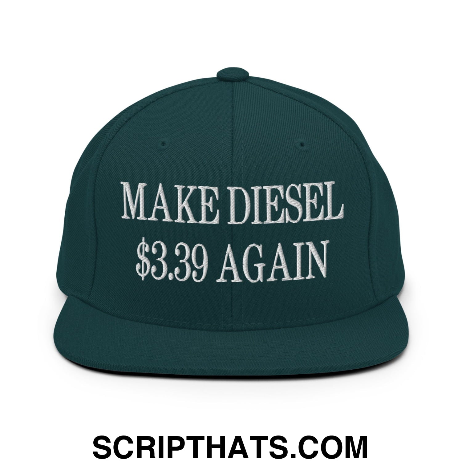Make Diesel $3.39 Again Embroidered Flat Bill Brim Snapback Hat Spruce