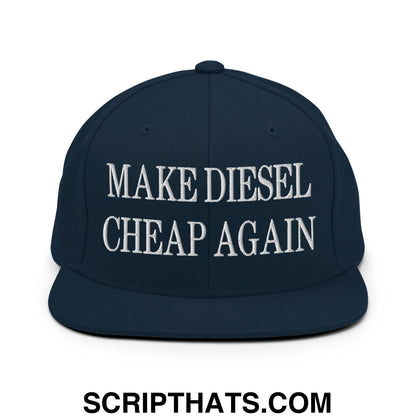 Make Diesel Cheap Again Embroidered Flat Bill Brim Snapback Hat Dark Navy