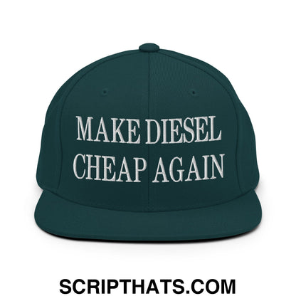Make Diesel Cheap Again Embroidered Flat Bill Brim Snapback Hat Spruce