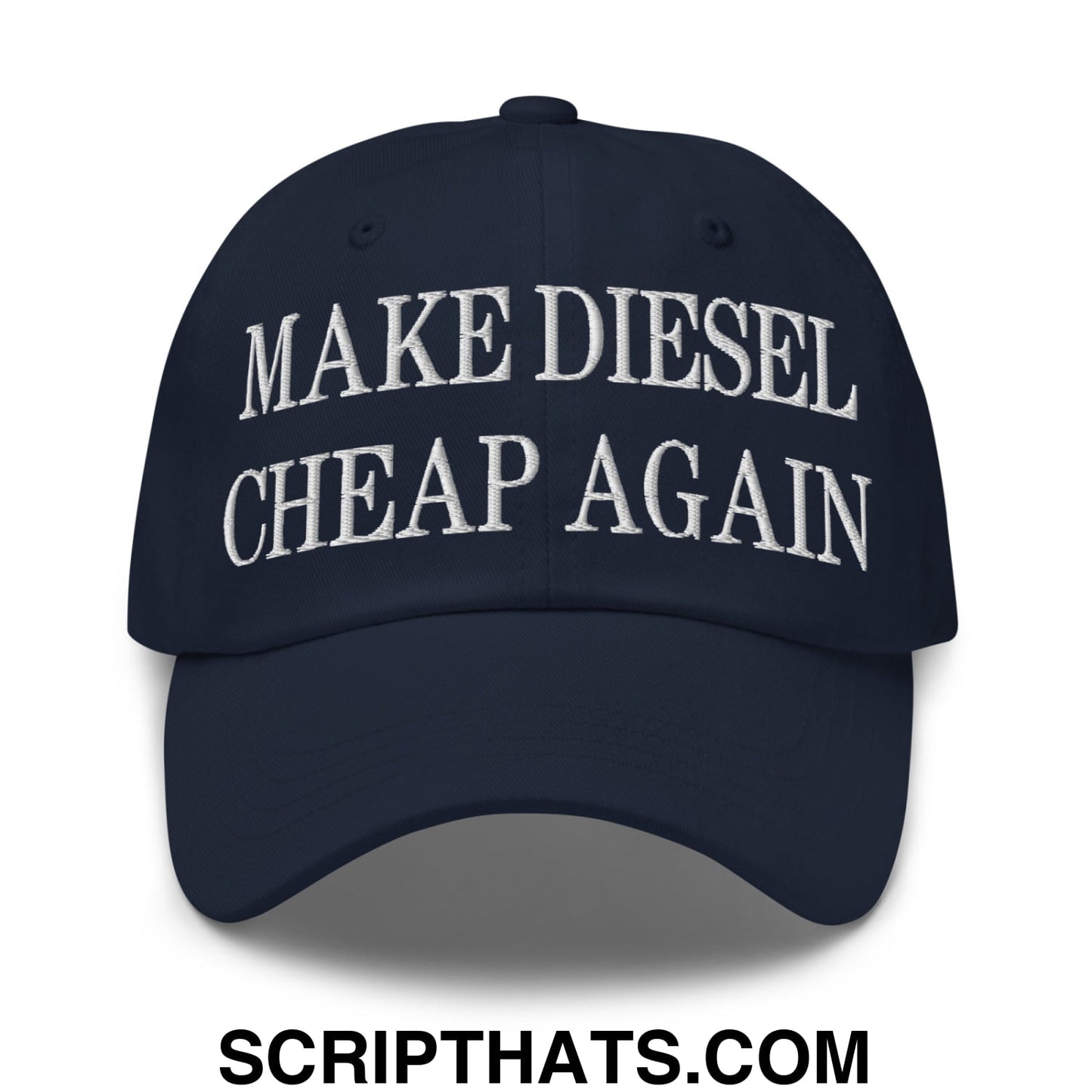 Make Diesel Cheap Again Embroidered Unstructured Dad Hat Navy