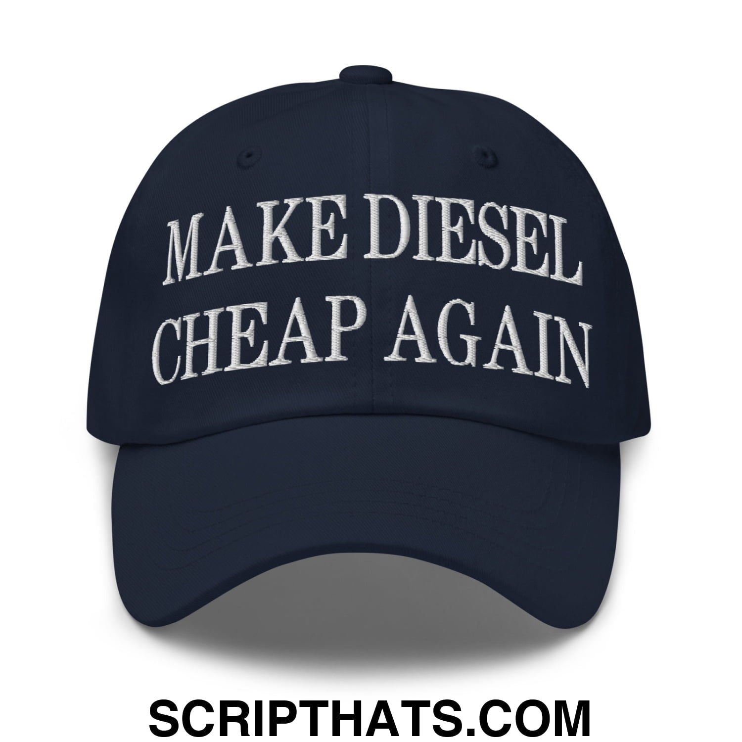 Make Diesel Cheap Again Embroidered Unstructured Dad Hat Navy