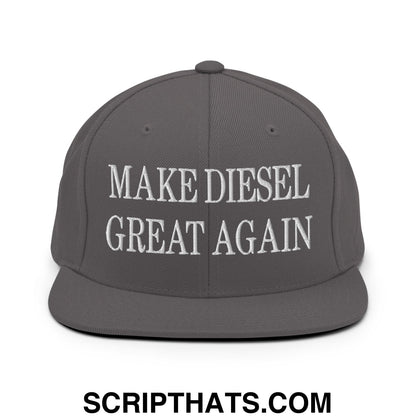 Gray snapback hat with white embroidered make diesel great again text and flat bill brim design