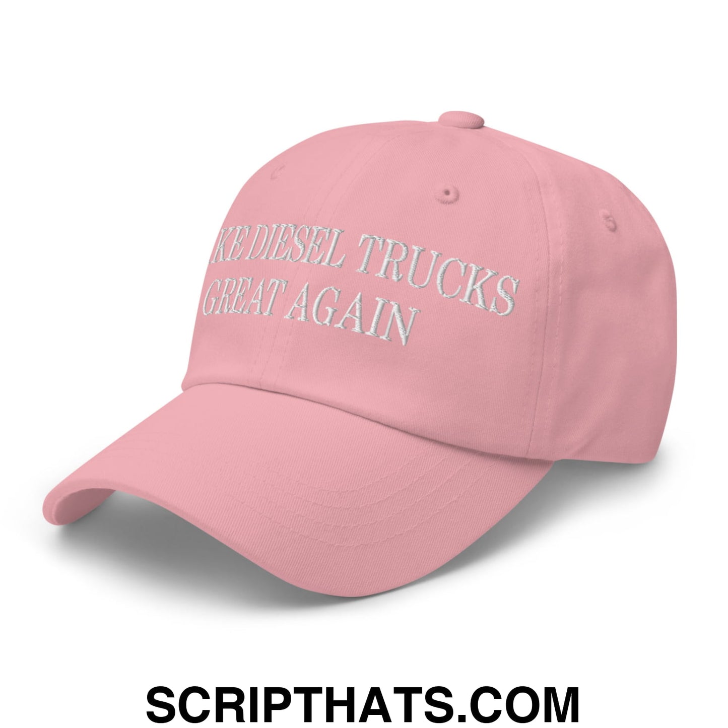 Make Diesel Trucks Great Again Embroidered Unstructured Dad Hat Pink