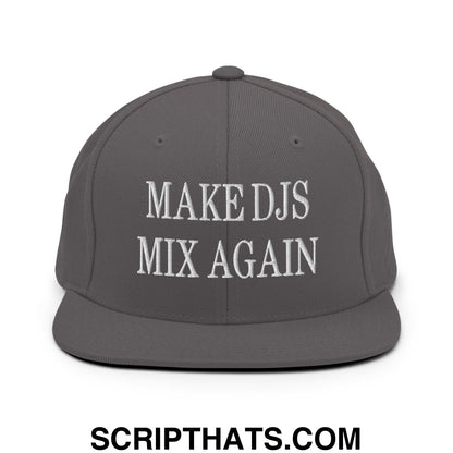 Dark gray snapback hat with white embroidered make djs mix again text and flat bill brim design