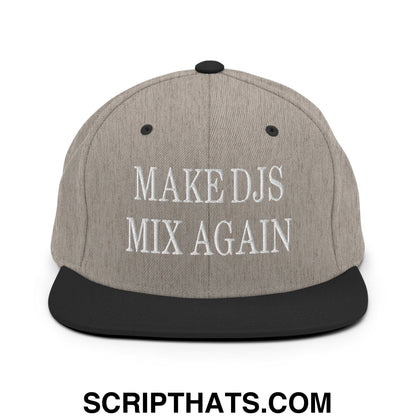 Gray heather snapback cap with black flat bill brim and embroidered white text make djs mix again
