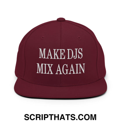 Maroon embroidered flat bill snapback hat with white text make djs mix again for casual and promotional use