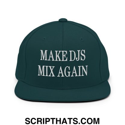 Dark green snapback hat with white embroidered make djs mix again text and flat bill brim design