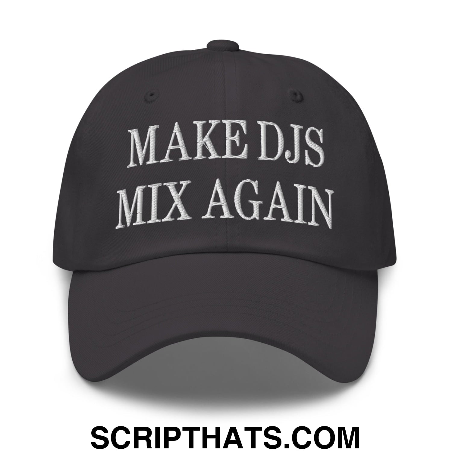 Black unstructured dad hat with white embroidered make djs mix again text perfect for music enthusiasts