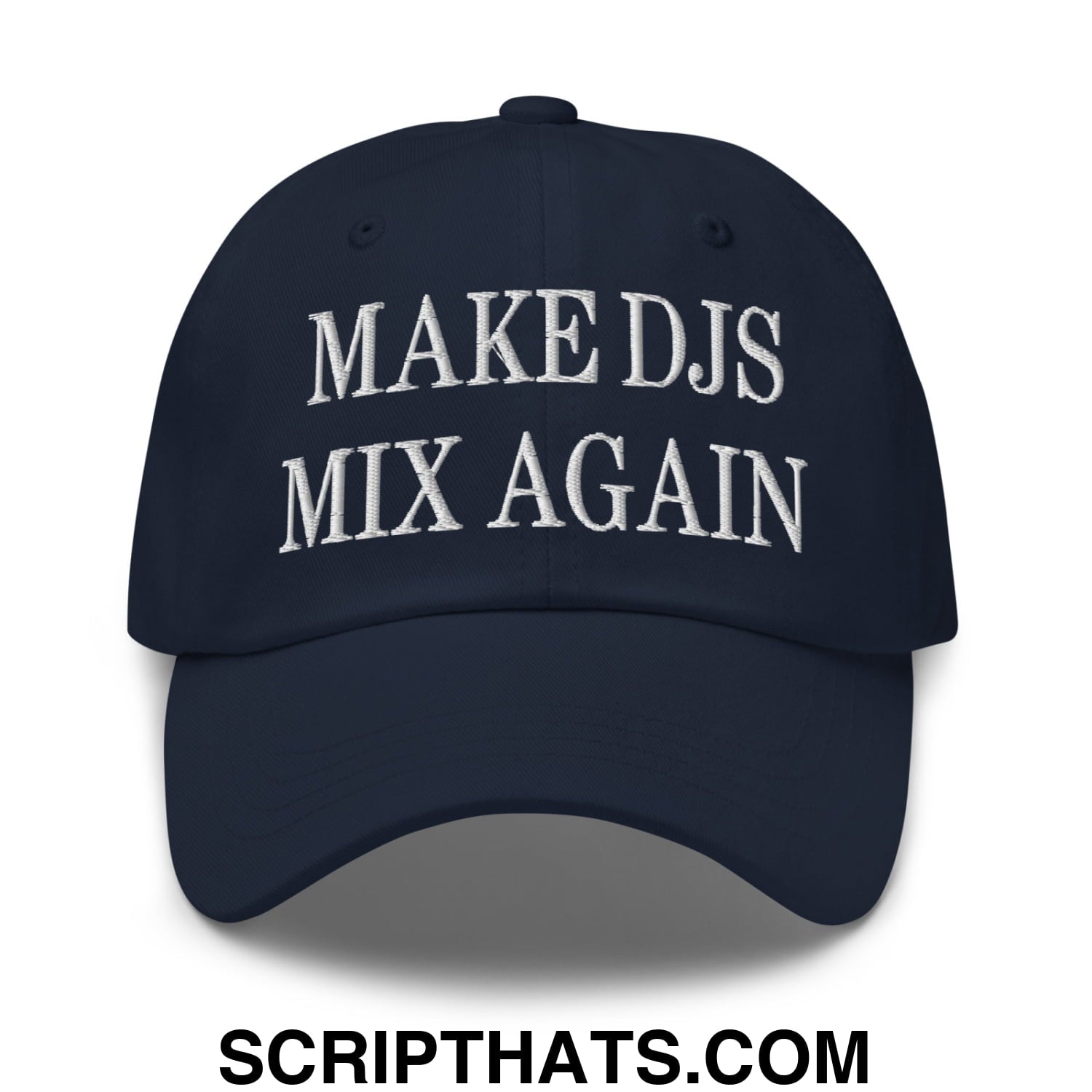 Navy blue embroidered unstructured dad hat with white text make djs mix again for casual wear