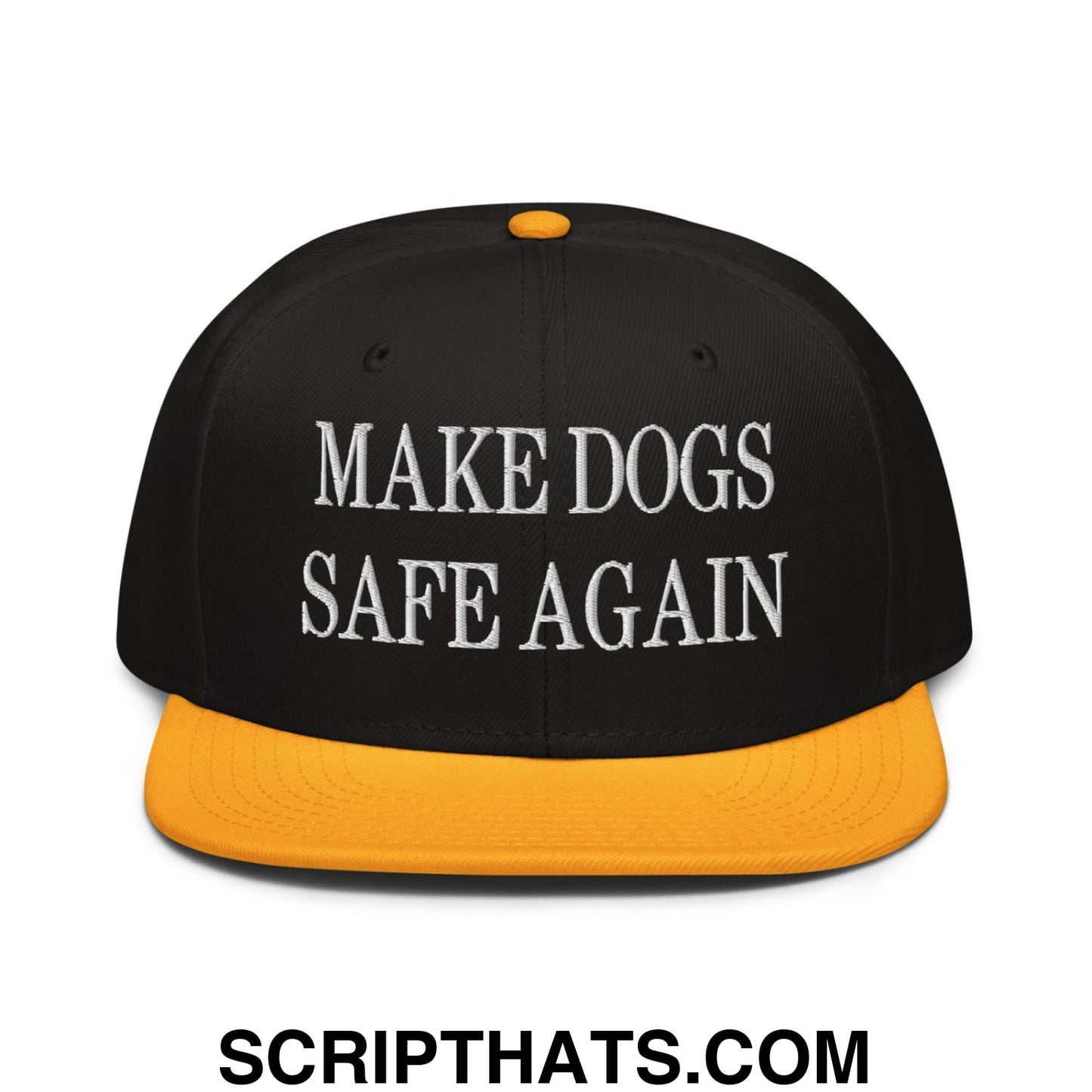 Make Dogs Safe Again Embroidered Flat Brim Bill Snapback Hat Gold Black Black