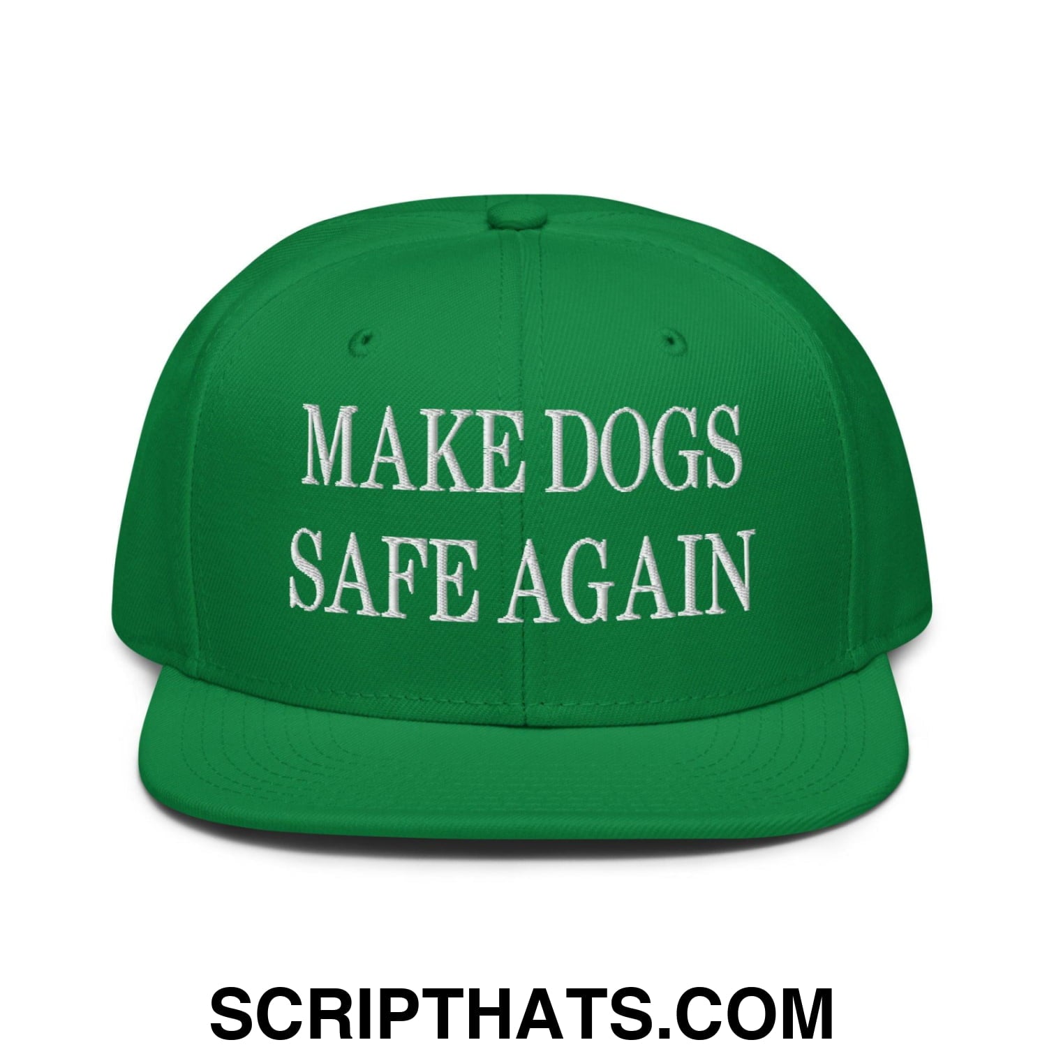 Make Dogs Safe Again Embroidered Flat Brim Bill Snapback Hat Kelly Green