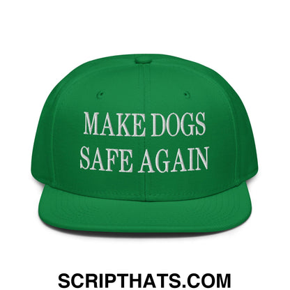 Make Dogs Safe Again Embroidered Flat Brim Bill Snapback Hat Kelly Green
