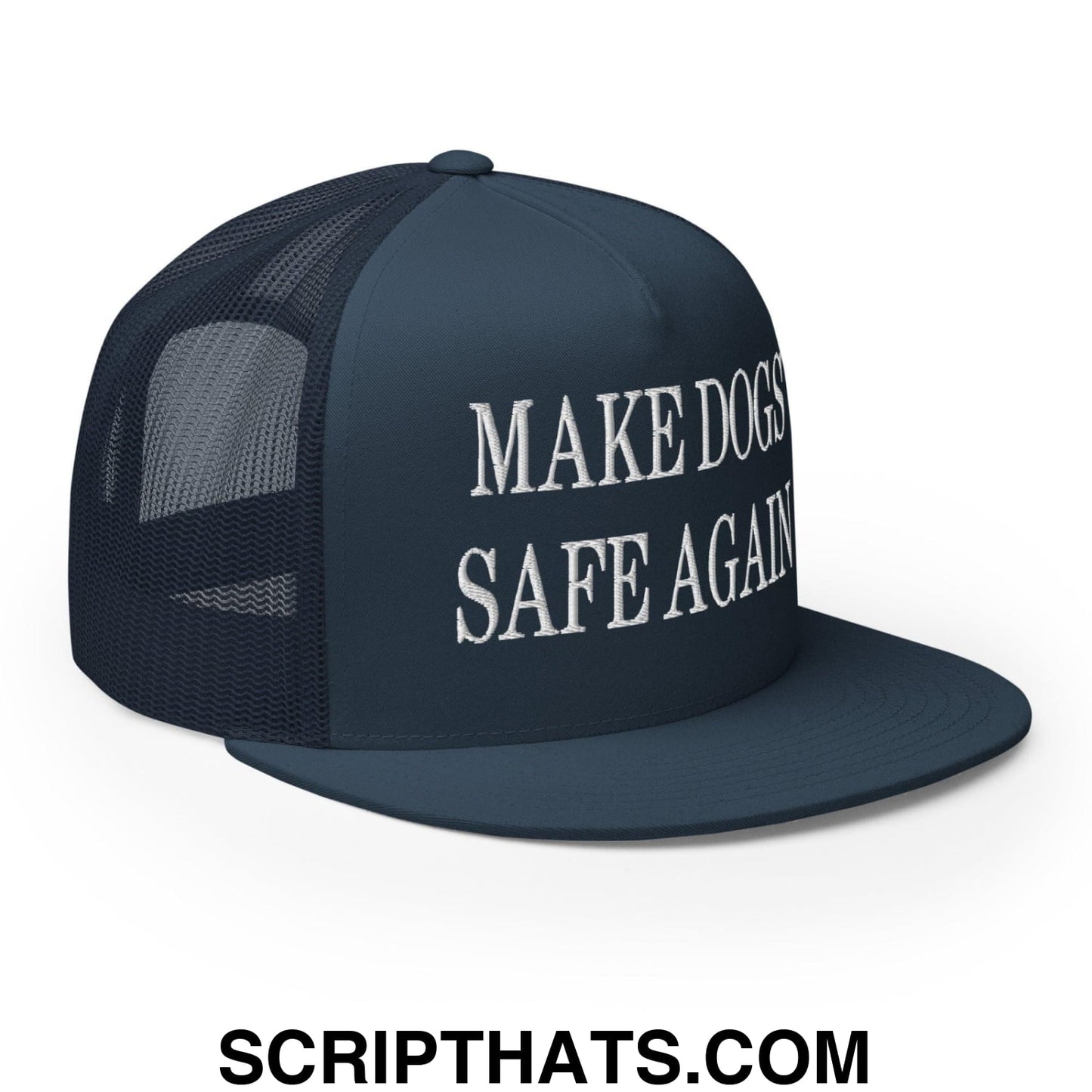 Make Dogs Safe Again Embroidered Mesh Flat Bill Brim Trucker Hat Navy