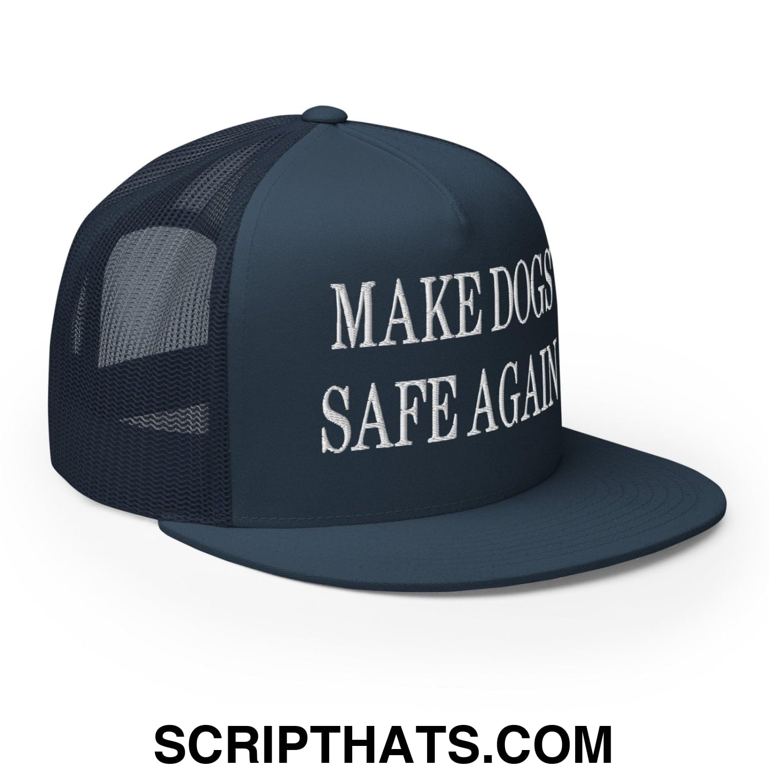 Make Dogs Safe Again Embroidered Mesh Flat Bill Brim Trucker Hat Navy