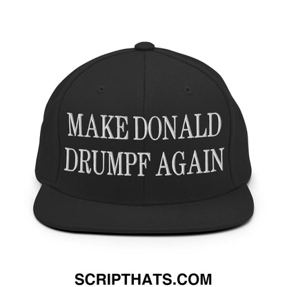 Black snapback hat with white embroidered make donald drumpf again text and flat bill brim design