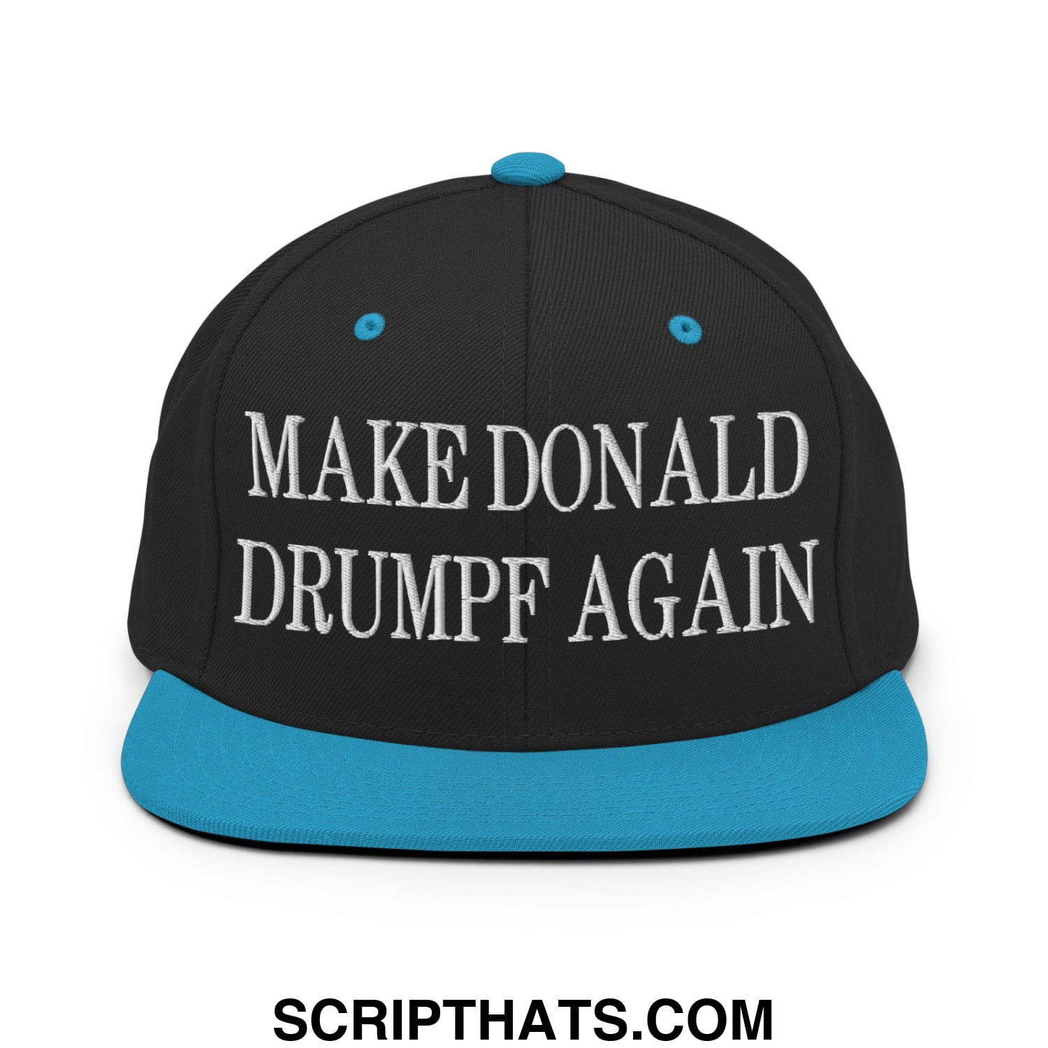 Black snapback cap with teal flat bill and button featuring white embroidered text make donald drumpf again