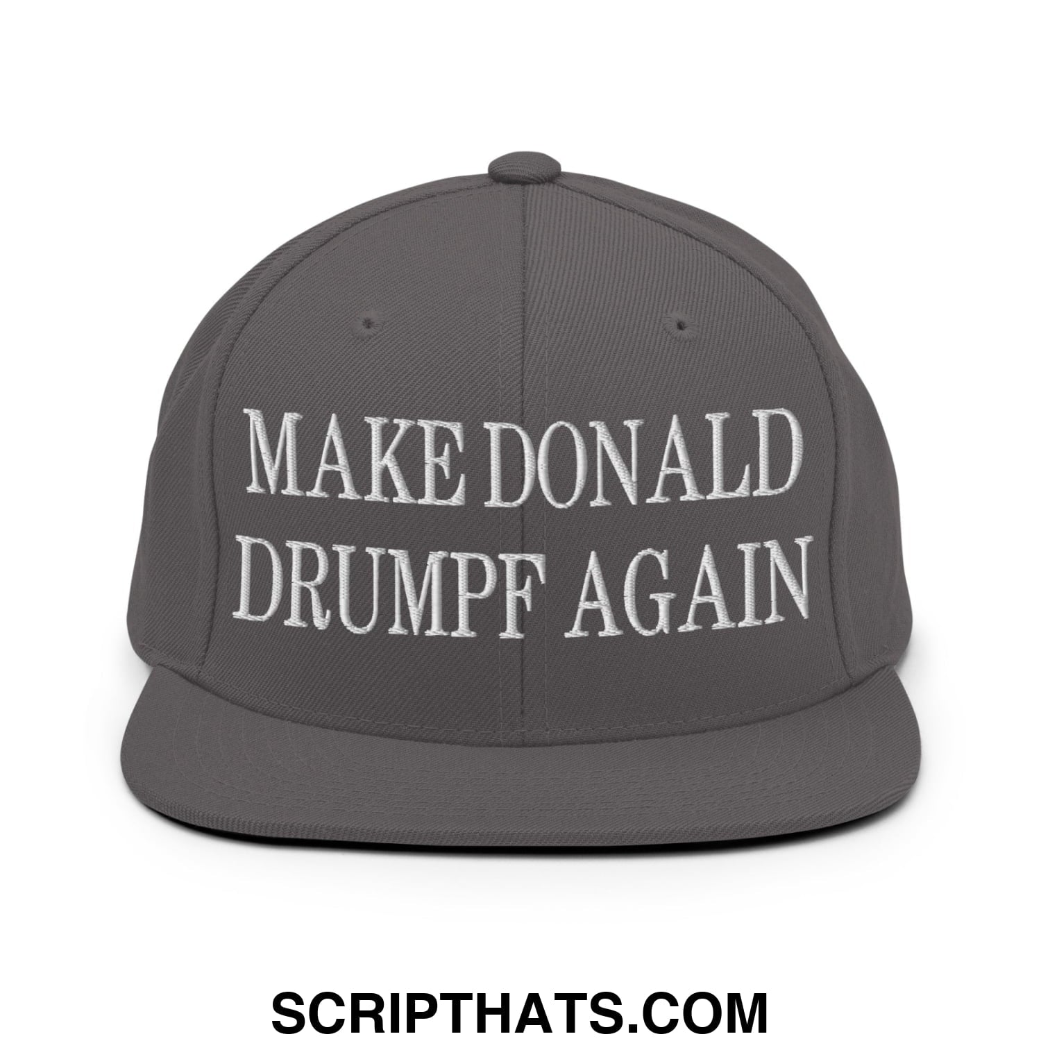 Dark gray snapback hat with white embroidered make Donald Drumpf again text and flat bill brim design