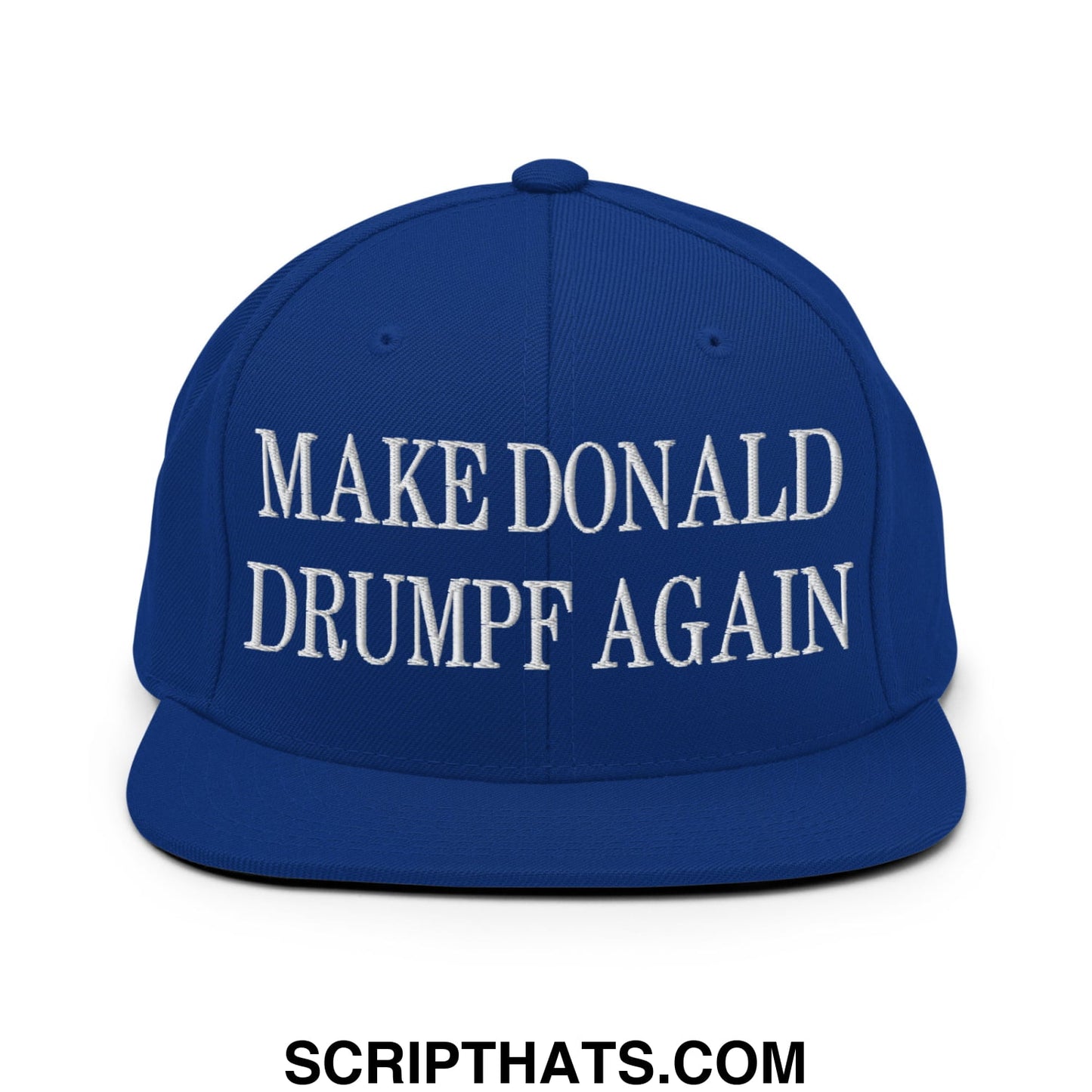 Royal blue snapback hat with white embroidered make Donald Drumpf again text and flat bill brim design