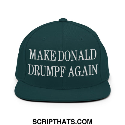 Dark green snapback hat with white embroidered make donald drumpf again text and flat bill brim design
