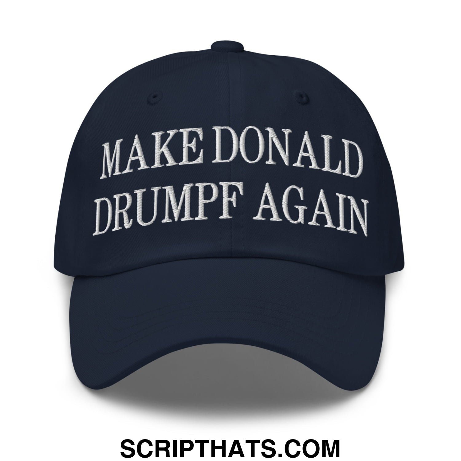 Navy blue unstructured dad hat with white embroidered make donald drumpf again text for casual wear