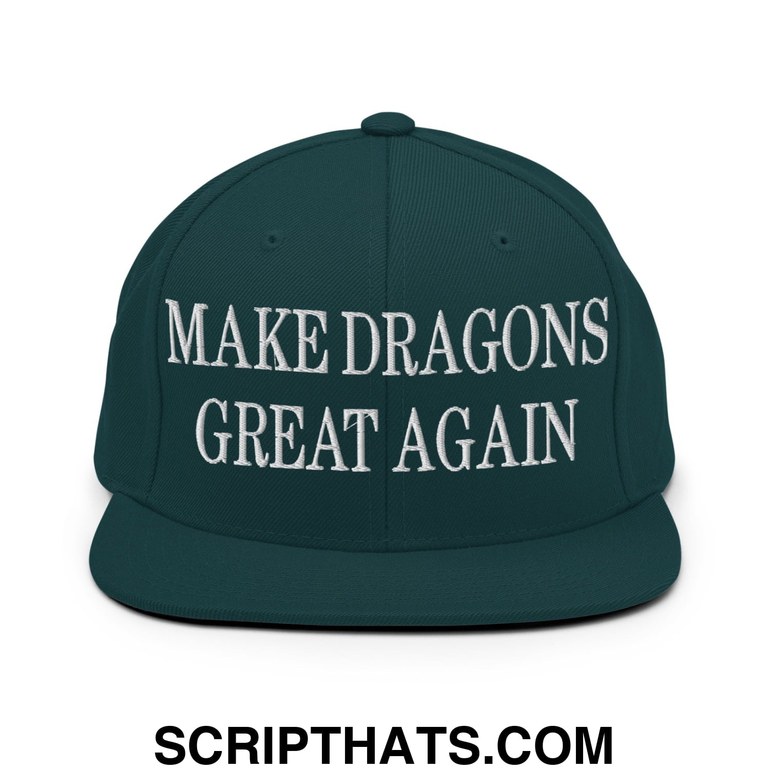 Make Dragons Great Again Embroidered Flat Bill Brim Snapback Hat Spruce