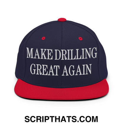 Make Drilling Great Again Embroidered Flat Bill Brim Snapback Hat Navy Red