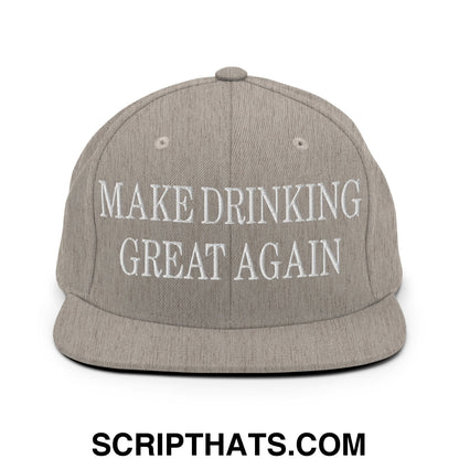 Gray snapback hat with white embroidered text reading make drinking great again and flat bill brim