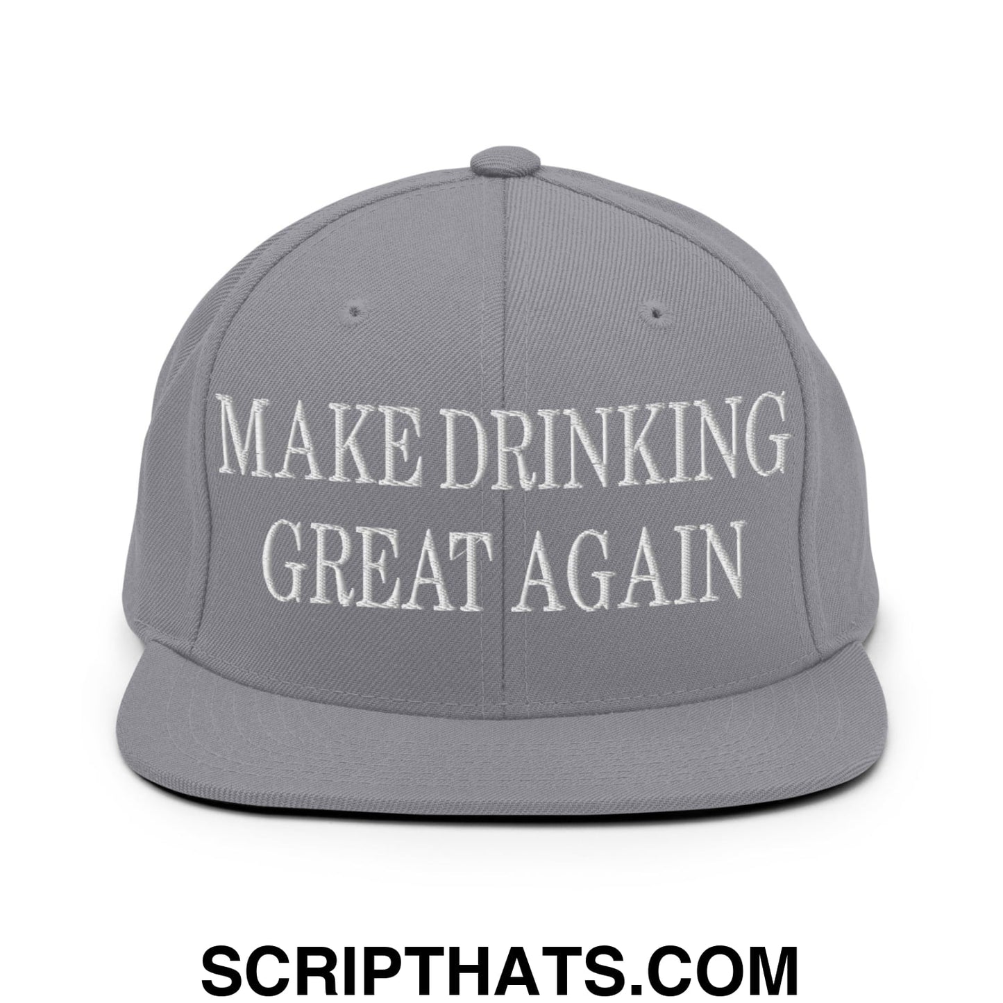 Gray snapback hat with white embroidered make drinking great again text and flat bill brim